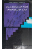 Od zgorszenia złem do spotkania Boga