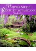 Najpiękniesze ogrody botaniczne świata
