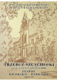 Trzebcz Szlachecki gmina Kijewo Królewskie zespół dworsko parkowy