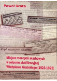Miejsce monopoli skarbowych w reformie stabilizacyjnej Władysława Grabskiego 1923 - 1925