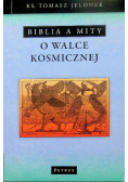 Biblia a mity O walce kosmicznej