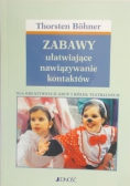 Zabawy ułatwiające nawiązywanie kontaktów