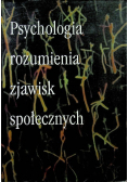 Psychologia rozumienia zjawisk społecznych