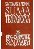 Suma teologiczna 25 Bóg-człowiek syn Marii