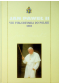 Kolekcja dzieł Jan Pawła II Tom 56 VIII pielgrzymka do Polski 2002