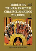Modlitwa według tradycji chrześcijańskiego wschodu