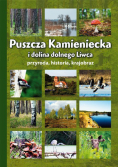 Puszcza Kamieniecka i dolina dolnego Liwca