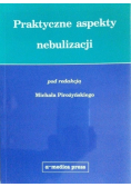 Praktyczne aspekty nebulizacji