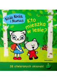 Kicia Kocia i Nunuś Kto mieszka w lesie