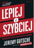 Lepiej i szybciej Sprawdzona ścieżka do najlepszych pomysłów