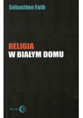 Religia w Białym Domu