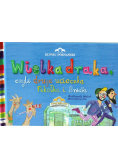 Wielka draka czyli druga ucieczka Fikołka i Bródki