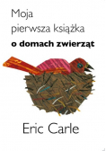 Moja pierwsza książeczka o domach zwierząt