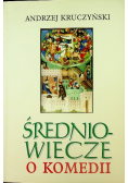 Średniowiecze o komedii