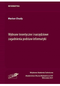 Wybrane teoretyczne i narzędziowe zagadnienia podstaw informatyki