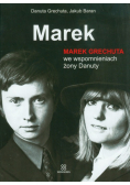 Marek Marek Grechuta we wspomnieniach żony Danuty