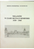 Wilanów w czasie okupacji niemieckiej 1939 - 1945