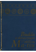 Budda o słonecznym obliczu Ma - tsu