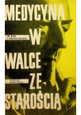 Medycyna w walce ze starością
