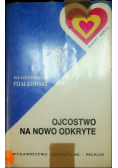 Ojcostwo na nowo odkryte