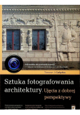 Sztuka fotografowania architektury