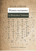 Wzorce wyrazowe w Dionysiaca Nonnosa