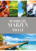 Podróże marzeń Świat