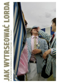Jak wytresować lorda O elitarnych szkołach