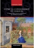 Entre la connaissance et l'amour