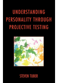 Understanding Personality through Projective Testing