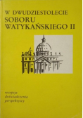 W dwudziestolecie Soboru Watykańskiego II