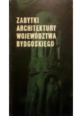 Zabytki architektury województwa Bydgoskiego