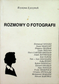 Rozmowy o fotografii 1970 1990