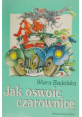 Jak oswoić czarownicę