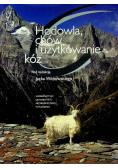 Hodowla chów i użytkowanie kóz