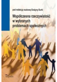 Współczesna rzeczywistość w wybranych problemach społecznych