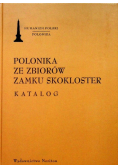 Polonika ze zbiorów zamku skokloster