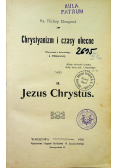 Chrystianizm i czasy obecne Tom II  1905 r.