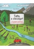 Tato,a dlaczego ?