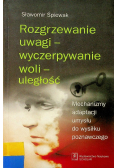 Rozgrzewanie uwagi wyczerpywanie woli uległość