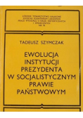 Ewolucja instytucji prezydenta w socjalistycznym prawie państwowym