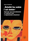 Ścieżki ku sobie i od siebie