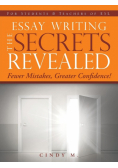 Essay Writing the Secrets Revealed