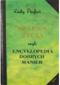 Sztuka życia czyli Encyklopedia dobrych manier
