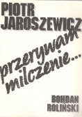 Przerywam milczenie