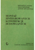 Montaż zintegrowanych konstrukcji budowlanych