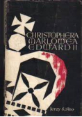 Christophera Marlowea Edward II