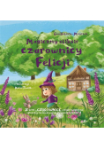 Magiczny eliksir czarownicy Felicji