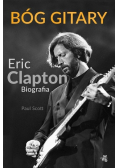 Bóg gitary Eric Clapton Biografia