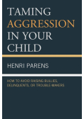Taming Aggression in Your Child
